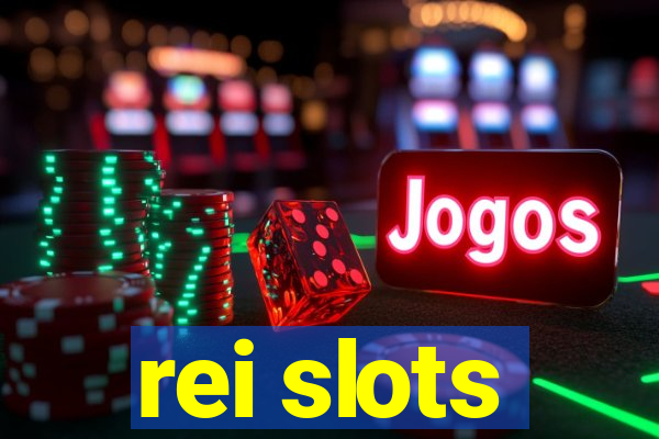 rei slots